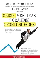 Crisis, mentiras y grandes oportunidades 8408085212 Book Cover
