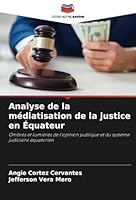 Analyse de la médiatisation de la justice en Équateur 6208666376 Book Cover