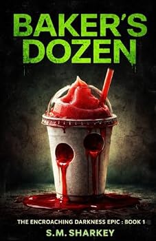 Paperback Bakers Dozen: The Encroaching Darkness Epic : Book One Book