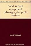 Food service equipment (Managing for profit series