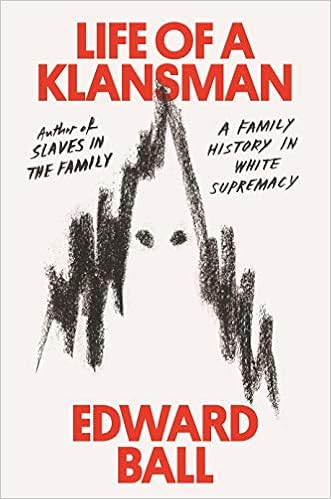 Life of a Klansman: A Family History in White Supremacy book cover