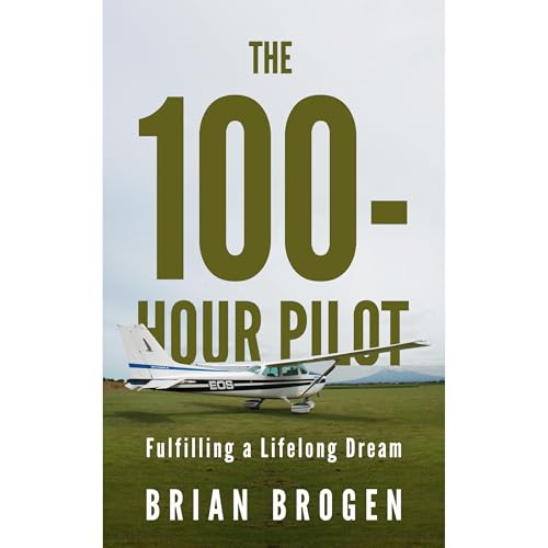The 100-Hour Pilot by Brian Brogen episode artwork