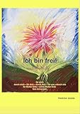  Ich bin frei! Selbstliebe