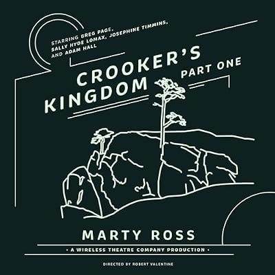 Crooker&rsquo;s Kingdom, Part 1