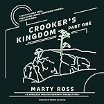 Cover of Crooker’s Kingdom, Part 1