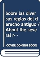 Sobre las diversas reglas del derecho antiguo / About the several rules of ancient law: Digesto 50.17 9703222943 Book Cover