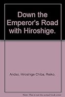 Down the Emperor's Road with Hiroshige. B007T4MK6W Book Cover