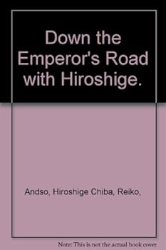 Paperback Down the Emperor's Road with Hiroshige. Book