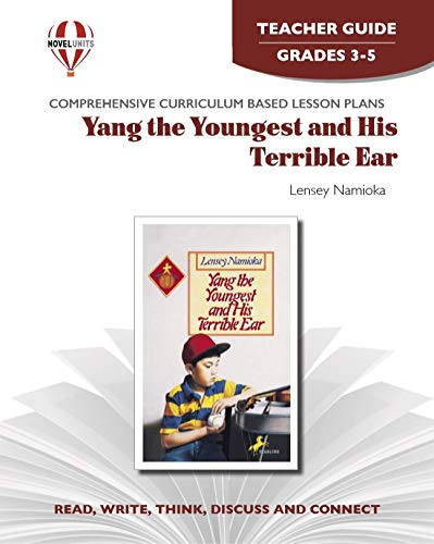 Yang the Youngest and His Terrible Ear - Teacher Guide by Novel Units