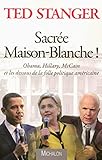  Sacrée Maison-Blanche !
