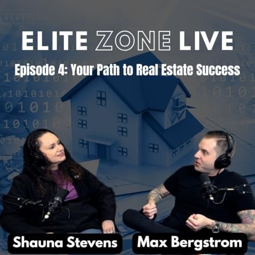 『Elite Zone LIVE EP 4 | Your Complete Path to Real Estate Success』のカバーアート