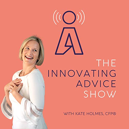 The Innovating Advice Show Podcast By Kate Holmes cover art