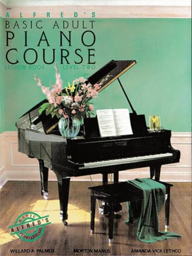 Alfred's Basic Adult Piano Course : Lesson Book, Level Two