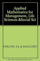 Applied Mathematics: For Management, Life Sciences, and Social Sciences 0394351606 Book Cover