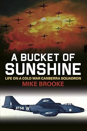 A Bucket of Sunshine: Life on a Cold War Canberra Squadron book cover