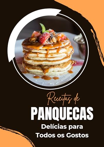 Receitas de Panquecas: Delícias para Todos os Gostos: Panquecas D...