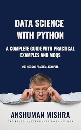 Data Science with Python: A Complete Guide with Practical Examples and ...