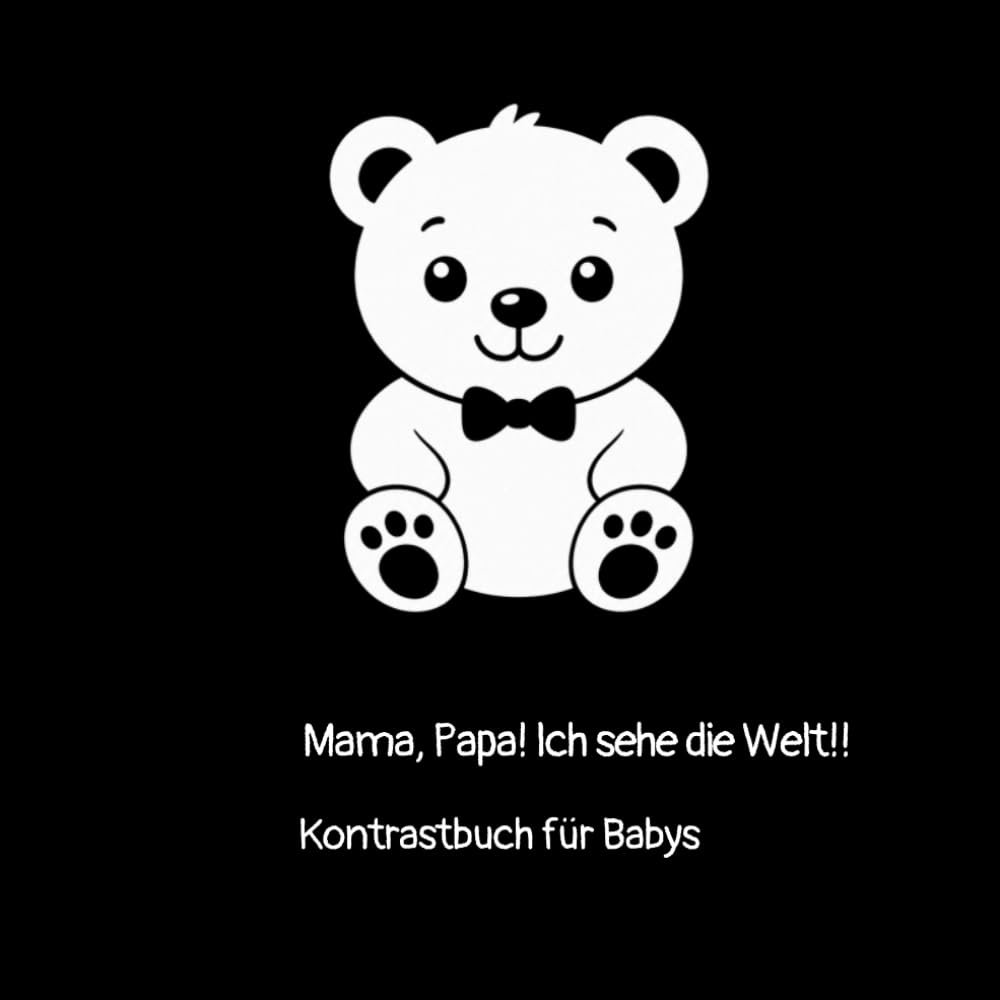 Mama, Papa! Ich sehe die Welt: Kontrastbuch für Babys