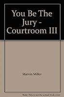You Be The Jury - Courtroom III 0590725041 Book Cover
