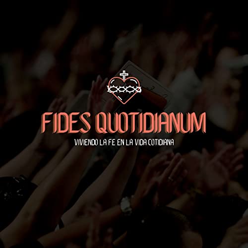 Fides Quotidianum Podcast EP. 1