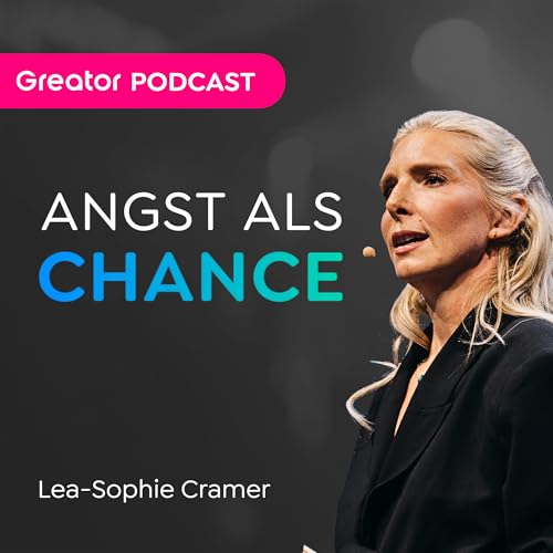 Discomfort: Erfolgreich durch unbequeme Entscheidungen?! // Lea-Sophie Cramer Podcast Por arte de portada