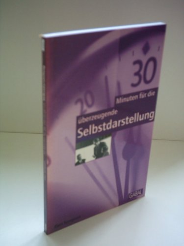 30 Minuten für die überzeugende Selbstdarstellung