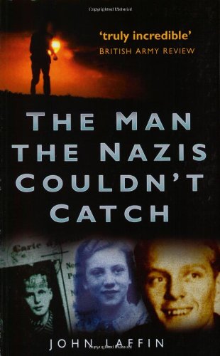 The Man the Nazis Couldn't Catch