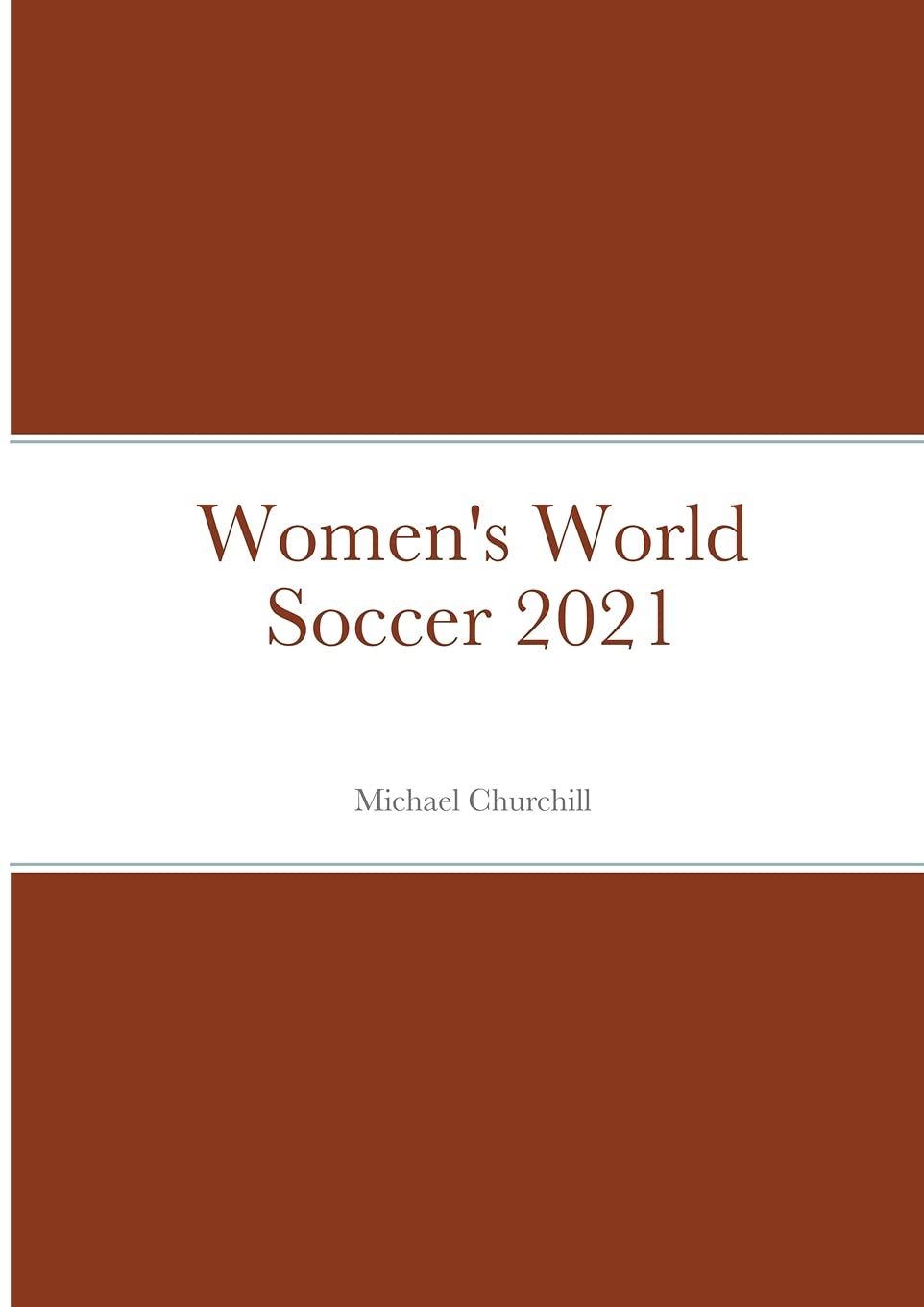 Women’s World Soccer 2021