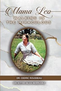 Paperback Mama Leo : Walking in the Miraculous Book