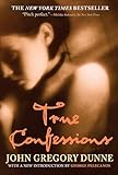 True Confessions: A Novel
