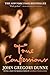 True Confessions: A Novel