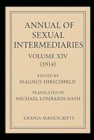 Annual of Sexual Intermediaries Volume XIV (1914) B0G29QRZYP Book Cover