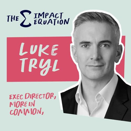 Luke Tryl: Do we have more in common?