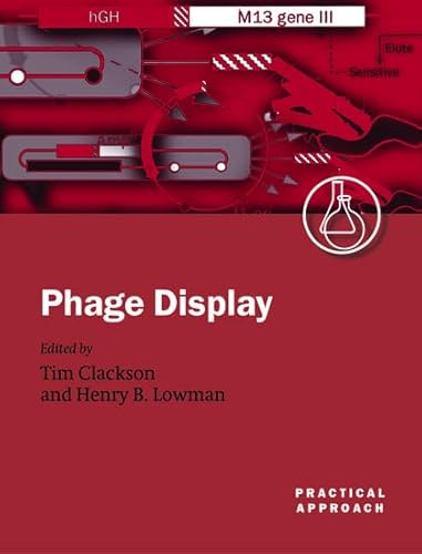 Phage Display: A Practical Approach (The Practical Approach Series)