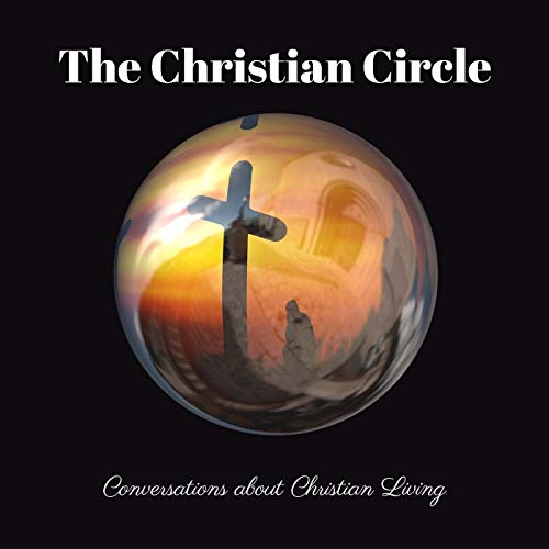 The Christian Circle Podcast Por PamelaQFernandes arte de portada