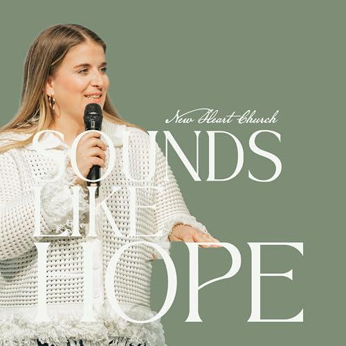 SOUNDS LIKE HOPE | PASTOR KARISSA MARRS
