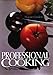 Professional Cooking, 3rd Edition