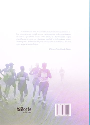 Treinamento de Força e Flexibilidade Aplicado à Corrida de Rua. Uma Abordagem Prática