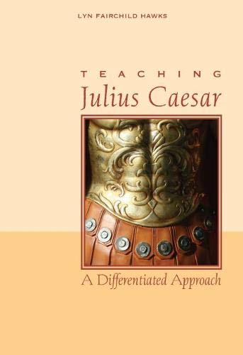 Teaching Julius Caesar: A Differentiated Approach - //coolthings.us
