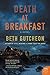 Death at Breakfast: A Novel (Maggie Detweiler and Hope Babbin)