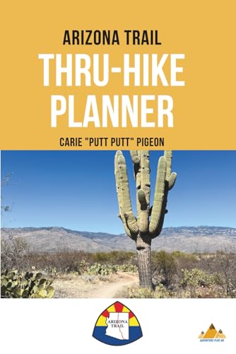 Arizona Trail Thru-Hike Planner