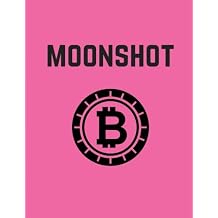 Moonshot Blockchain Cryptocurrency Notebook Journal, 100 Ruled Pages