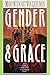 Gender & Grace: Love, Work & Parenting in a Changing World