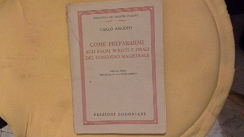 COME PREPARARMI AGLI ESAMI SCRITTI E ORALI DEL CONCORSO MAGISTRALE
