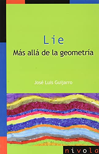Lie. Más allá de la geometría: 29 (La matemática en sus personajes)