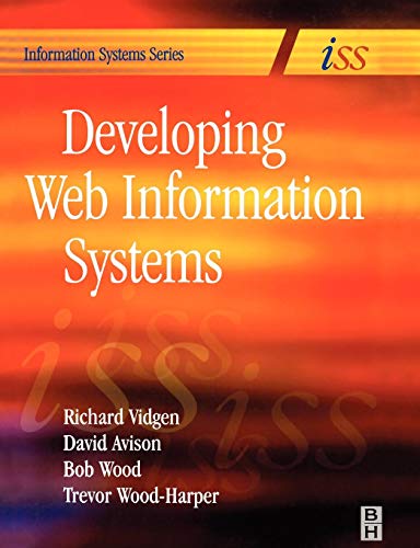 Developing Web Information Systems: From Strategy to Implementation (Butterworth-Heinemann Information Systems Series) view 2