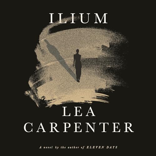 Ilium [Written by Lea Carpenter] episode artwork