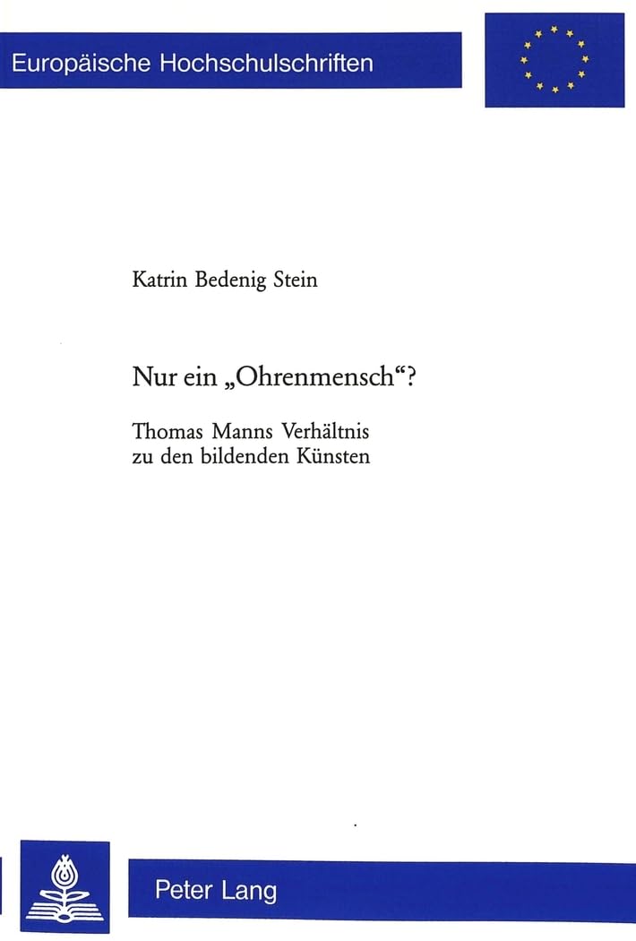 Thomas Mann essai littéraire allemand sur les arts visuels dans Nur Ein Ohrenmensch