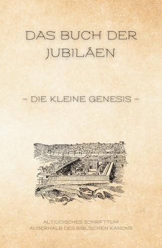 Das Buch der Jubiläen: Die...