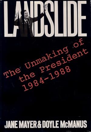 Landslide: The Unmaking of the President, 1984-1988